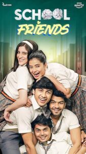 School Friends S-1 2023 Hindi Completed Web Series School Friends S-1 2023 Hindi Completed Web Series