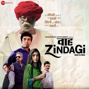 Waah Zindagi 2021 Bollywood Hindi Full Movie HD Waah Zindagi 2021 Bollywood Hindi Full Movie HD