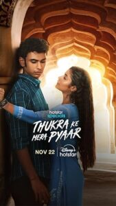 Thukra Ke Mera Pyaar (2024) S01 Web Series HD Thukra Ke Mera Pyaar (2024) S01 Web Series HD